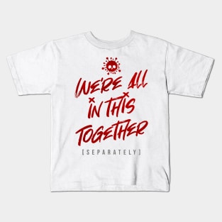 We're All In This Together Kids T-Shirt